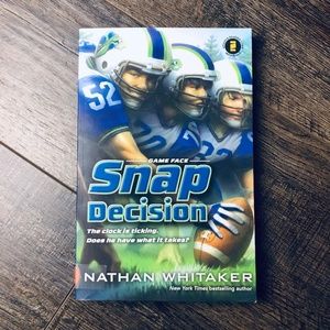 Snap Decision by Nathan Whitaker ARC Uncorrected